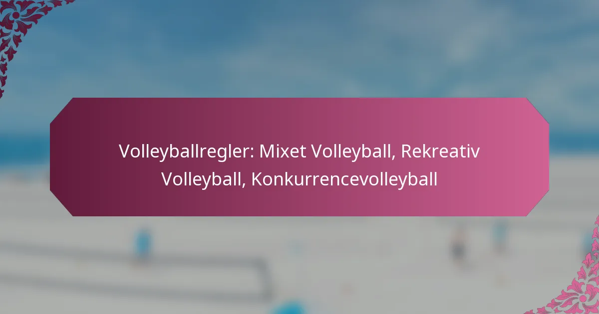 featured-image-volleyballregler-miet-volleyball-rekreativ-volleyball-konkurrencevolleyball
