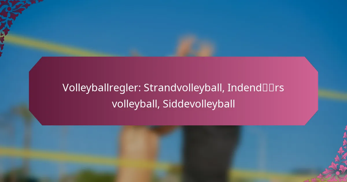 featured-image-volleyballregler-strandvolleyball-indendrs-volleyball-siddevolleyball